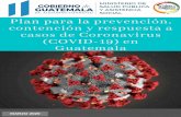 MARZO 2020 - oiss.orgMARZO 2020 . 2 Plan de prevención, contención y respuesta a casos de Coronavirus (COVID-19) en Guatemala. ... Coronavirus (COVID-19) a nuestro país. Éste contempla