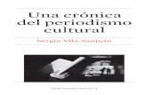 5 Una crónica - UBMetamorfosis del periodismo cultural ... Vasari (1511-1574) ciñe su objeto de estudio al estricto te-rreno de la cultura —las trayectorias vitales de los más