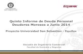Quinto Informe de Deuda Personal Deudores Morosos a Junio 2014 · Aumento de Morosos • En Diciembre del 2011 se estiman en 4,1 MM los morosos (tasa morosidad = 43%). En Febrero