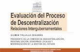 Evaluación del Proceso de Descentralización · puesta al día de los grandes temas de la reforma descentralista en el Perú, a partir de las cuáles deberían introducirse los ajustes