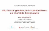 Eficiencia: gestión de los biosimilares en el ámbito hospitalario JNB_Candela Calle.pdf · 2018-03-01 · Basada en el uso racional del medicamento y en criterios de evidencia y