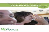 PROGRAMA DE ACTIVIDADES ASOCIACION AMI-3ami3.org/amitres/wp-content/uploads/2017/09/... · mensajes, comprender lo que vemos: señales, gestos, imágenes o palabras. El lenguaje oral