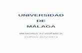 UNIVERSIDAD DE MÁLAGA - UMA€¦ · referencia la estructura orgánica establecida en los Estatutos de la Universidad de Málaga, aprobados por Decreto 145/2003, de la Consejería