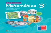  · Nombre: Curso: Colegio: Matemática 3 B á s i c o ° Texto del estudiante Este libro pertenece a: Andrea Urra Vásquez Profesora de Educación Básica con mención en Matemática