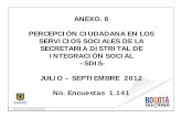 ANEXO. 8 PERCEPCIÓN CIUDADANA EN LOS SERVICIOS …old.integracionsocial.gov.co/anexos/documentos/SIAC/ANEXO 8 3o 2… · anexo. 8 percepciÓn ciudadana en los servicios sociales