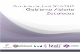 Plan de Acción Local 2016-2017 Gobierno Abierto Zacatecasinicio.inai.org.mx/doc/DGGAT/LGTAP70XLVIIID/PALZacatecasreu.pdf · Norma Julieta del Río Venegas, las acciones a realizar,
