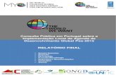 RELATÓRIO FINAL - Instituto Camões€¦ · Consulta Pública em Portugal sobre a Implementação Local da Agenda de Desenvolvimento Global Pós-2015 RELATÓRIO FINAL Sumário Executivo