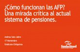 ¿Cómo funcionan las AFP? Una mirada crítica al actual ... › wp-content › uploads › 2018 › 02 › Ch... · Una mirada crítica al actual sistema de pensiones. Andrea Sato