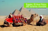 EGIPTO Egipto: El Ave Fénix del turismo mundial · historia, Egipto está recuperando paulatinamente el turismo en uno de los destinos más deseados del planeta. Es como si del Ave