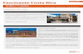 01 Fascinante Costa Ricadocs.differentroads.es/100028-1420.pdf · 2017-06-06 · Fascinante Costa Rica 12 días / 11 noches Salida en vuelo con destino San José. A la llegada al