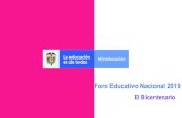 Foro Educativo Nacional 2019 - atlantico.gov.co...Cronograma Foro Educativo Nacional –FEN 2019 Correo electrónico: foroeducativonacional@mineducacion.gov.co 8. Actividad Fecha Informar