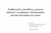 Publicación científica y acceso abierto: cuestiones relacionadas …“… · con los derechos de autor Silvia Losa Técnica en propiedad intelectual . Universitat Pompeu Fabra