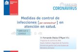 Medidas de control de infecciones [por coronavirus*] en ... · Cadena de transmisión Agente infeccioso Reservorio Puerta de salida Vía de transmisión Puerta de entrada ... EPP: