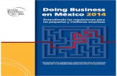 Doing Business en México 2014 · Las reformas que se registraron en los pri-meros reportes de la serie Doing Business en México fueron impulsadas principal-mente por los gobiernos