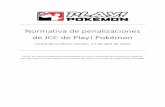 Normativa de penalizaciones de JCC de Play! …...indique de manera específica por qué los documentos de las reglas de los torneos de Play! Pokémon no permiten las acciones del