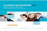 CURSO SUPERIOR DE - AENOA · CURSO E 4 El curso va dirigido a profesionales y técnicos que participan en la gestión de la formación, responsables de proceso que realizan funciones