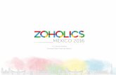 17 y 18 de Febrero Crowne Plaza Hotel de México · Zoholics México 2016 la oportunidad de modernizar las Pymes La agenda de Zoholics está compuesta por confer-encias, talleres,
