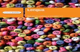 Lengua · La valoración de las posibilidades de la lengua oral y escrita para expresar y compartir ideas, emociones y conocimientos. El respeto y el interés por las producciones
