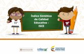 Índice Sintético de Calidad Educativa - ISCE › ckfinder › userfiles › files › Metodolog… · Primer paso: MMA 2016 •Incentivar el reporte de información por parte de