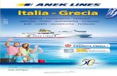 Italia - Grecia - ANEK Lines › anek_prod › pdf › Brochures › 2017 › flipbook › I… · 2017 ANCONA - CORFU - IGOUMENITSA - PATRASSO VENEZIA - IGOUMENITSA - PATRASSO BARI