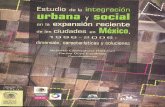 Estudio de la Integración Urbana y Social en la Expansión · Estudio de la Integración Urbana y Social en la Expansión Reciente de las Ciudades en México, 1996-2006 2 Tabla de