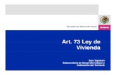 Art 73 Ley deArt. 73 Ley de Viviendainvi.df.gob.mx/portal/pdf/Panel_2_V_Conferencia_Lineamientos_del... · artículo 73 Ley de Vivienda … Las acciones de suelo y vivienda financiadas