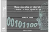Redes sociales en Internet: conocer, utilizar, aprovechar · Redes sociales en Internet: conocer, utilizar, aprovechar Enrique Jarne Zaragoza, 1 de marzo de 2010