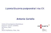 Lipèmia/Glucèmia postprandrial i risc CV.CV, cardiovascular; CVD, cardiovascular disease; PPG, postprandial plasma glucose Standl et al. Diabetes Care 2011;34(Suppl. 2):120–7;