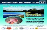 Foro Retos sobre el agua en el Perú167.249.11.60/anc_j28.1/images/stories/agua/aguaficheprog.pdf · En el Día Mundial del Agua 2019 el tema es òAgua y desarrollo sostenible ó