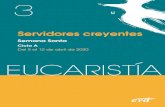 Servidores creyentes (Eucaristía nº 3/ 2020). Semana Santa. Ciclo … › web › otros › 2020 › Servidores creyentes.pdf · 2020-03-16 · «servidores» ceñidos a un mundo