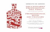 venta. Todo ello ha contribuido a crear una cultura del vino, cuyo … › files › ebook-diccionario... · 2015-05-24 · DICCIONARIO PROFESIONAL DEL VINO PROFESSIONAL WINE DICTIONARY