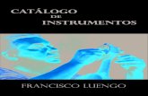 de instrumentos - franciscoluengo.comfranciscoluengo.com › Francisco_Luengo,_musico... · Catálogo de instrumentos Francisco Luengo Os arcos medievais que fago están baseados