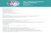 DR. CARLOS ALBERTO JOSÉ FERRONI27. Exámenes complementarios y su correlación clínica (1992) 28. Cirugía con láser para miopía (1993) 29. Jornadas de innovación tecnológica