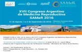 Sociedad Argentina de Medicina Reproductiva - SAMeR 1.pdf · 31 de Agosto, 1 y 2 de Septiembre de 2016 Av. Soldati 440 Invitaaon público Genera SAMeR invita a Ud/s. en el marco del
