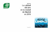 Informe La calidad del aire en la ciudad de Madrid...Ecologistas en Acción, Calidad del aire en la ciudad de Madrid, año 2016, Pág.4 3 Ozono troposférico (O3). Durante el año