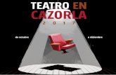 TEATRO EN CAZORLA · 2020-05-28 · ofrecer un programa repleto de actuaciones de calidad re-partidas en tres ciclos –calle, ... Estos son los veintiún años de teatro en Cazorla.