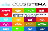 EDITORIAL - odsargentina.gob.ar€¦ · EDITORIAL Desde el 1 de enero de 2016 el mundo tiene una nueva y ambiciosa agenda global: la Agenda 2030. ¿En qué consiste esta agenda? En