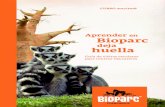 Aprender Bioparc - Mundoescolar … · Bioparc Fuengirola recrea algunos de los hábitats más importantes y ricos en biodiversidad, como la isla de Madagascar, África Ecuatorial,