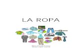 LA ROPA [Modo de compatibilidad] - Lengua de Signos LSE … · Microsoft PowerPoint - LA ROPA [Modo de compatibilidad] Author: Teresa Created Date: 3/25/2009 1:59:10 AM ...