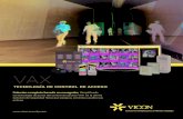VAX - Vicon Industries...La velocidad y la fiabilidad de actualizaciones de tablas para los controladores VAX-1D / 2D VAX, ascensores y los nuevos controladores master multi-puerta