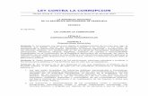 LEY CONTRA LA CORRUPCION - OAS · 2007-03-23 · transparencia, buena fe y confianza, establecidos en la Ley Orgánica de la Administración Pública y en la Ley Orgánica de Procedimientos