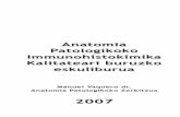 Inmunohistoquímica eusk€¦ · Anatomia Patologikoko Immunohistokimika Kalitateari buruzko eskuliburua Manuel Vaquero dr. Anatomia Patologikoko Zerbitzua 2007 Inmunohistoquímica