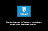 Presentación de PowerPoint · 1. Definición de las prioridades geográficas de posicionamiento internacional de la Ciudad de Madrid en mercados consolidados y emergentes. 2. Coordinación