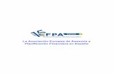 La Asociación Europea de Asesoría y Planificación Financiera en … · 2018-11-14 · 8 • Estructura Organizativa de EFPA España EFPA España se rige por una Junta Directiva