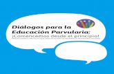 Diálogos para la Educación ParvulariaFacultad de Ciencias Sociales de la Universidad de Chile. Pedagogía en Educación de Párvulos. • María Francisca Moreno, Coordinadora de