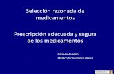 Selección razonada de medicamentos Prescripción adecuada y ...gestorweb.camfic.cat/uploads/ITEM_6231_FORM_6854.pdf · Unidad de Cuidados Paliativos Domiciliaria. AECC -Sacyl. Zamora.