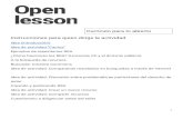 Currículo para lo abierto Instrucciones para quien …...utilizados fácilmente como recursos abiertos. Las licencias abiertas más populares, como las Creative Commons Atribución