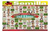 Editorial - DEL LLANO S.A.delllano.com/pdf/revistas/revista6.pdf · 2016-06-08 · Editorial 02 Semilla En Del Llano somos una fami-lia que crece de la mano de la evolución y los