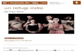 Un refugi indieOK - Sala Beckett · un refugi indie de Pau Miró Pg. 2 Presentació Històries joves, de 6 personatges. 6 històries curtes, gairebé contes, que entrecreuades avancen