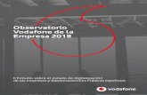 Observatorio Vodafone de la Empresa 2018 · 2020-03-31 · Los avances técnicos en herramientas digitales imponen un ritmo vertiginoso de cambio de hábitos de consumo y de comportamientos.